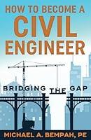 Algopix Similar Product 9 - How to Become a Civil Engineer