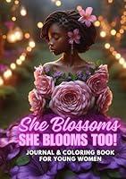 Algopix Similar Product 10 - She Blossoms She Blooms Too Journal 