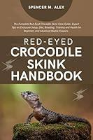 Algopix Similar Product 19 - REDEYED CROCODILE SKINK HANDBOOK The