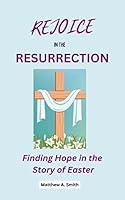 Algopix Similar Product 13 - REJOICE IN THE RESURRECTION Finding