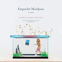 Algopix Similar Product 6 - Exquisite Mariposa: A Novel