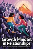 Algopix Similar Product 11 - Growth Mindset in Relationships