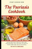 Algopix Similar Product 3 - The Psoriasis Cookbook Quick and Easy