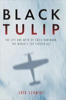 Algopix Similar Product 1 - Black Tulip The Life and Myth of Erich