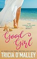 Algopix Similar Product 15 - Good Girl The Siren Island Series Book