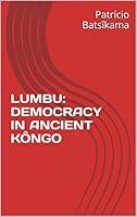 Algopix Similar Product 1 - LUMBU DEMOCRACY IN ANCIENT KNGO