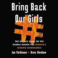 Algopix Similar Product 3 - Bring Back Our Girls The Untold Story