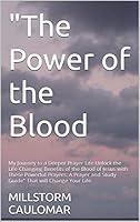 Algopix Similar Product 14 - The Power of the Blood My Journey to