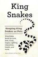 Algopix Similar Product 20 - King Snakes Keeping King Snakes as