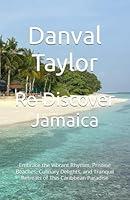 Algopix Similar Product 6 - ReDiscover Jamaica Embrace the