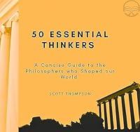 Algopix Similar Product 16 - 50 Essential Thinkers A Concise Guide
