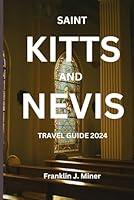 Algopix Similar Product 12 - SAINT KITTS AND NEVIS TRAVEL GUIDE