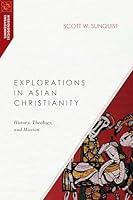 Algopix Similar Product 18 - Explorations in Asian Christianity