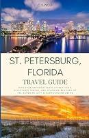 Algopix Similar Product 18 - St Petersburg Florida Travel Guide