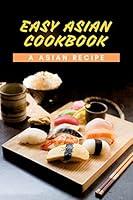 Algopix Similar Product 12 - Asian Cookbook For Beginners Best