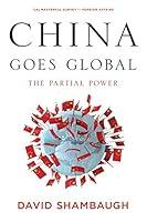 Algopix Similar Product 14 - China Goes Global: The Partial Power