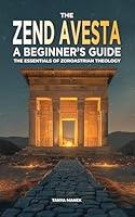 Algopix Similar Product 16 - The Zend Avesta A Beginners Guide