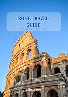 Algopix Similar Product 16 - ROME TRAVEL GUIDE 2025 Your Essential