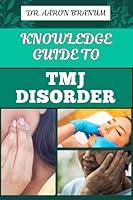 Algopix Similar Product 6 - KNOWLEDGE GUIDE TO TMJ DISORDER