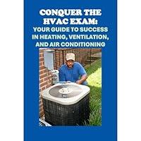 Algopix Similar Product 6 - Conquer the HVAC Exam Your Guide to