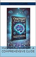 Algopix Similar Product 9 - Mastering ChatGPT: A Comprehensive Guide