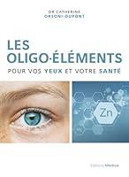 Algopix Similar Product 17 - Les oligolments pour vos yeux et