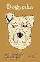 Algopix Similar Product 17 - Dogpedia A Brief Compendium of Canine