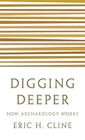 Algopix Similar Product 14 - Digging Deeper: How Archaeology Works