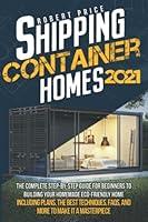 Algopix Similar Product 5 - SHIPPING CONTAINER HOMES The Complete