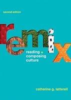 Algopix Similar Product 15 - Remix: Reading and Composing Culture