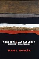 Algopix Similar Product 15 - Arguedas  Vargas Llosa Dilemas y