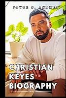 Algopix Similar Product 17 - CHRISTIAN KEYES BIOGRAPHY Exploring