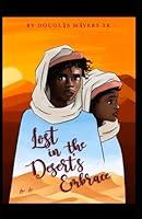 Algopix Similar Product 11 - Lost in the Desert Embrace A journey