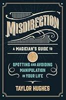 Algopix Similar Product 15 - Misdirection A Magicians Guide to