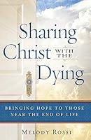 Algopix Similar Product 3 - Sharing Christ With the Dying Bringing