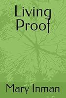 Algopix Similar Product 8 - Living Proof: I am Living Proof