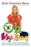 Algopix Similar Product 2 - Oh My Dog How to Choose Train Groom