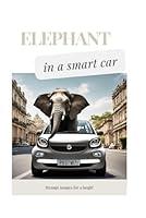 Algopix Similar Product 4 - Elephant in a smart car Strange images