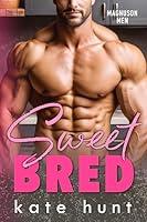 Algopix Similar Product 19 - Sweet Bred (Magnuson Men Book 2)