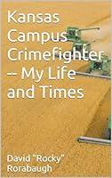 Algopix Similar Product 12 - Kansas Campus Crimefighter  My Life