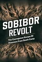 Algopix Similar Product 8 - Sobibor Revolt The Courageous Escape