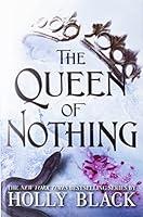 Algopix Similar Product 19 - The Queen of Nothing The Folk of the