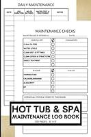 Algopix Similar Product 2 - Hot Tub and Spa Maintenance Log Book