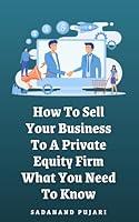 Algopix Similar Product 8 - How To Sell Your Business To A Private