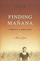 Algopix Similar Product 5 - Finding Manana A Memoir of a Cuban