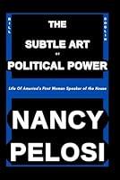 Algopix Similar Product 15 - Nancy Pelosi The subtle Art of