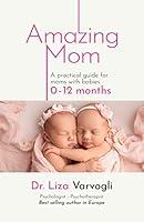 Algopix Similar Product 11 - Amazing Mom A practical guide for moms