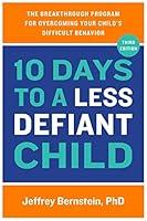 Algopix Similar Product 14 - 10 Days to a Less Defiant Child The