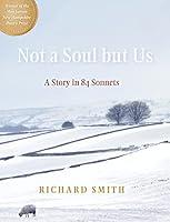 Algopix Similar Product 3 - Not a Soul but Us: A Story in 84 Sonnets