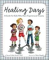 Algopix Similar Product 11 - Healing Days A Guide For Kids Who Have